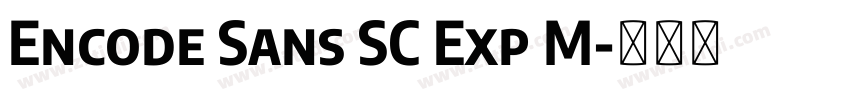 Encode Sans SC Exp M字体转换